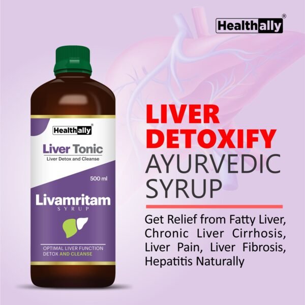 Healthally Liver Cleanse Livamritam Syrup | Detox Liver Naturally | Best Ayurvedic Liver Tonic - Image 4